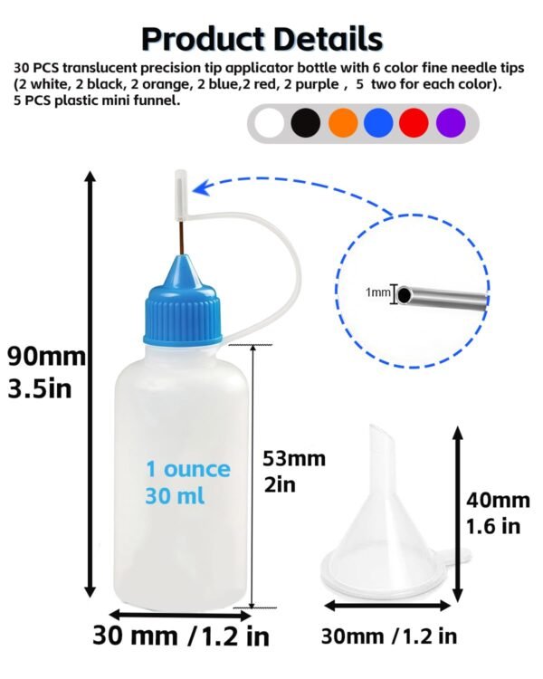 LJY Precision Applicator Bottle Set 1 Oz. - 30 Needle Tip Squeeze Bottles and 5pcs Mini Funnels for Acrylic Painting, DIY Quilling and Paper Craft